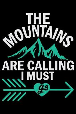 Book cover for The Mountains Are Calling I Must Go
