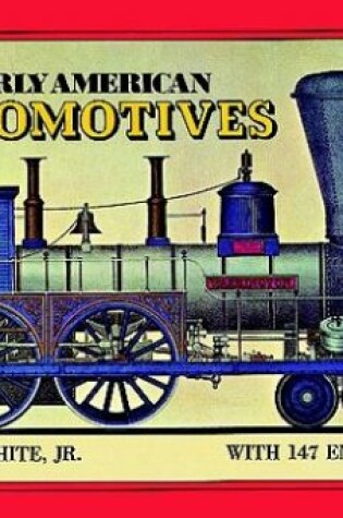 Cover of Early American Locomotives