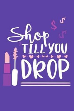 Cover of Shop 'Till You Drop