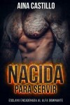 Book cover for Nacida Para Servir