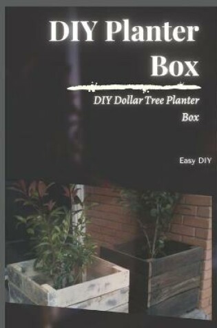 Cover of DIY Planter Box