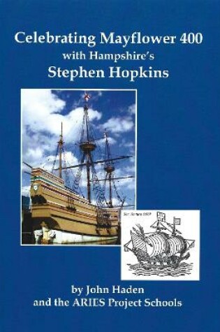 Cover of Celebrating Mayflower 400 with Hampshire's Stephen Hopkins