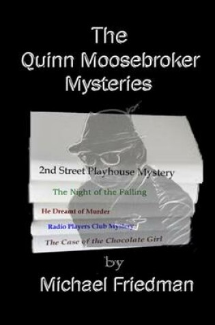 Cover of The Quinn Moosebroker Mysteries