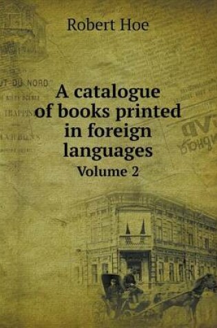 Cover of A catalogue of books printed in foreign languages Volume 2