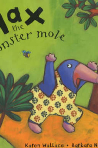 Cover of Max the Monster Mole