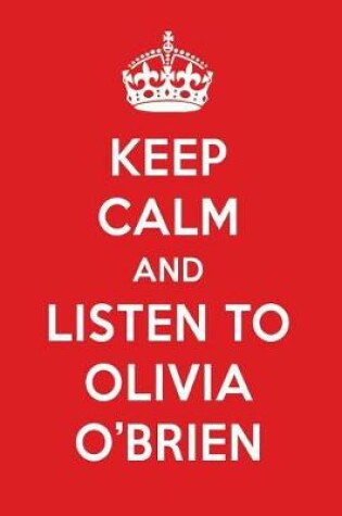 Cover of Keep Calm and Listen to Olivia O'Brien