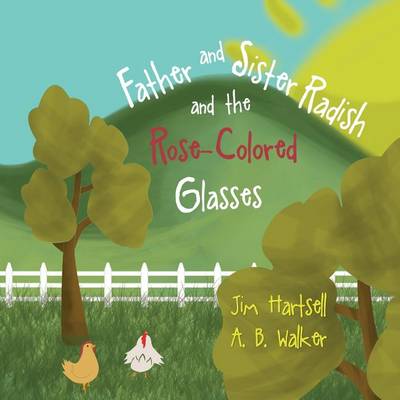 Cover of Father and Sister Radish and the Rose-Colored Glasses