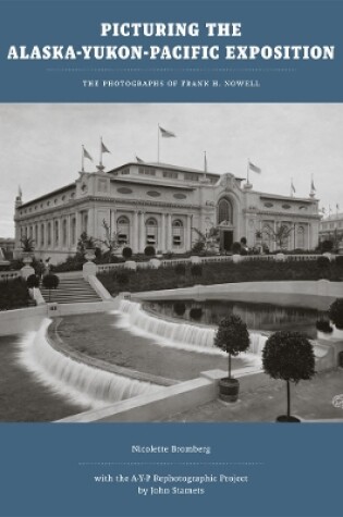 Cover of Picturing the Alaska-Yukon-Pacific Exposition