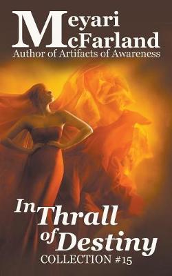 Book cover for In Thrall of Destiny