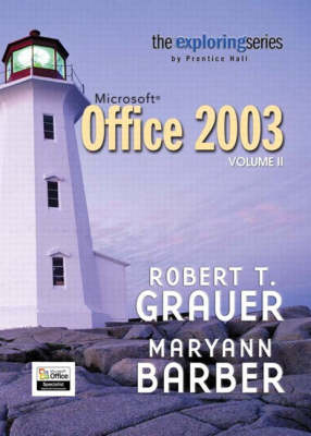 Book cover for Valuepack: Exploring Microsoft Office 2003 Volume 2 with Exploring Microsoft Office 2003 Enhanced Edition: United States Edition and Exploring: Getting Started with Microsoft FrontPage 2003