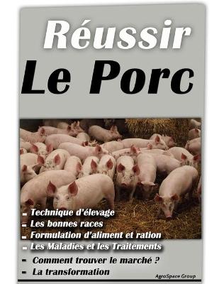 Book cover for Réussir l'élevage de porc
