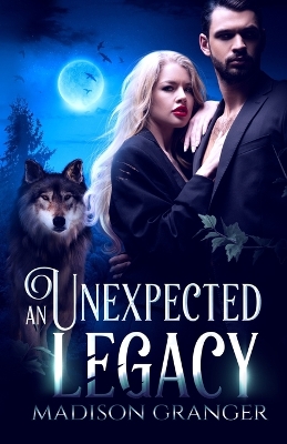 Book cover for An Unexpected Legacy