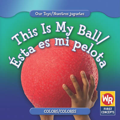 Cover of This Is My Ball / Ésta Es Mi Pelota