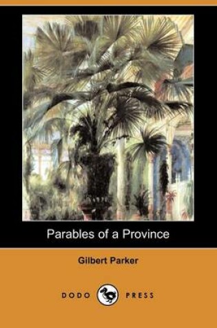 Cover of Parables of a Province (Dodo Press)