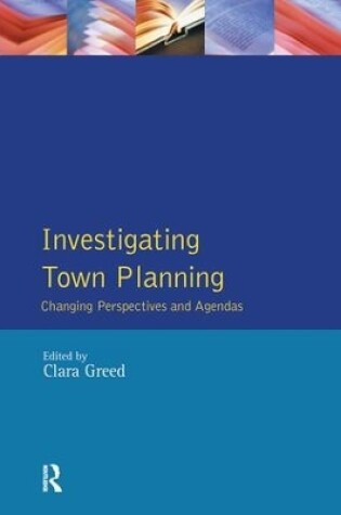 Cover of Investigating Town Planning