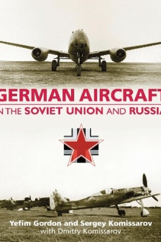 Cover of German Aircraft in the Soviet Union and Russia