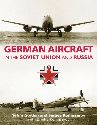 Book cover for German Aircraft in the Soviet Union and Russia