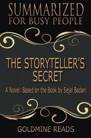 Cover of The Storyteller's Secret - Summarized for Busy People