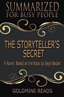 Book cover for The Storyteller's Secret - Summarized for Busy People