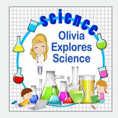Book cover for Olivia Explores Science