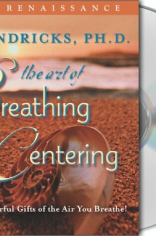 Cover of The Art of Breathing and Centering