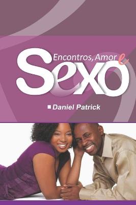 Book cover for Encontros, amor e sexo