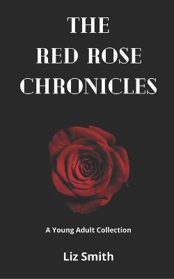 Book cover for The Red Rose Chronicles