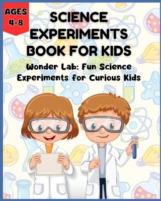 Book cover for Science Experiments Book for Kids - Wonder Lab