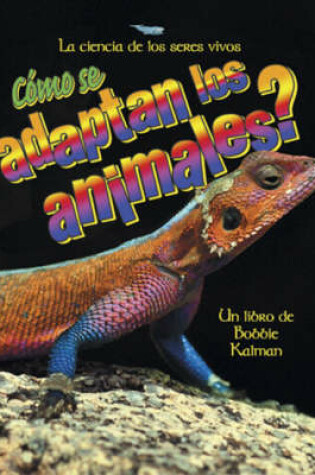 Cover of Como se Adaptan los Animales?