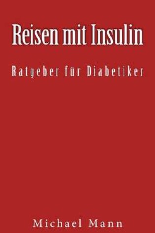 Cover of Reisen Mit Insulin - Ratgeber F r Diabetiker