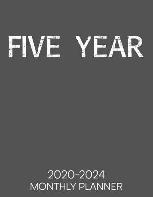 Book cover for Five Year 2020-2024 Monthly Planner