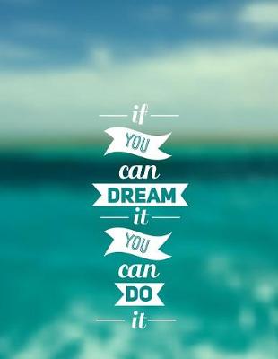 Book cover for If You Can Dream It You Can Do It