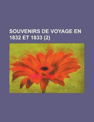 Book cover for Souvenirs de Voyage En 1832 Et 1833 (2 )