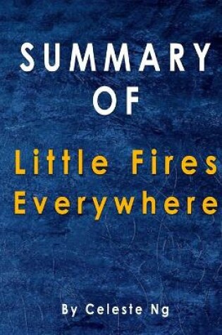 Cover of Summary Of Little Fires Everywhere