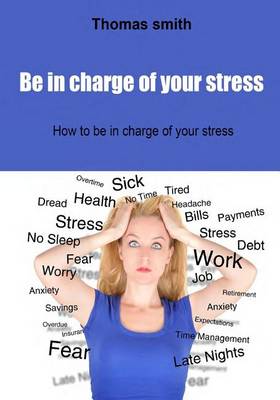 Book cover for Be in Charge of Your Stress