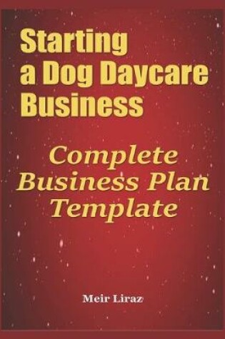 Cover of Starting a Dog Daycare Business