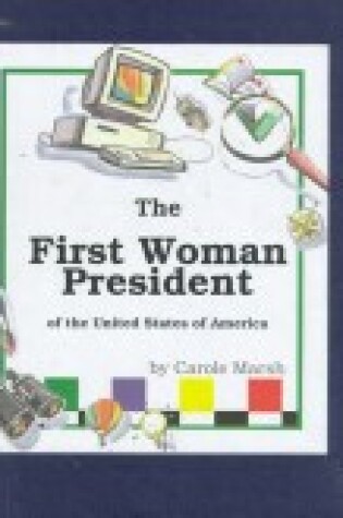 Cover of First Woman President