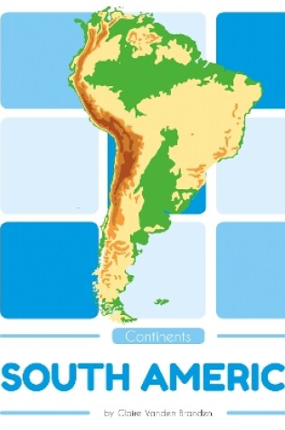 Cover of Continents: South America
