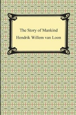 Cover of The Story of Mankind (Illustrated)