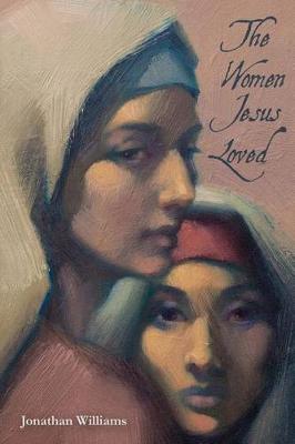 Cover of The Women Jesus Loved