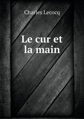 Book cover for Le cur et la main