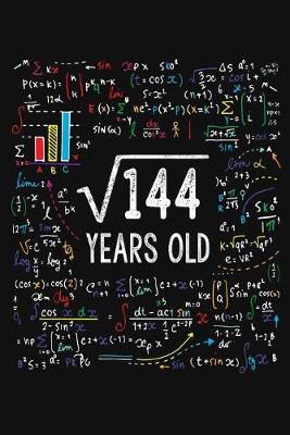 Book cover for Square Root Of 144 Years Old