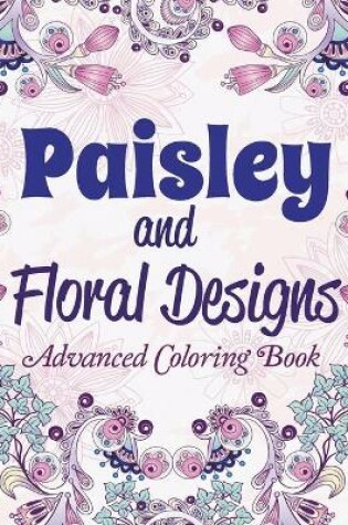 Cover of Paisley and Floral Designs
