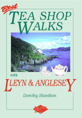 Book cover for Best Tea Shop Walks on Lleyn and Anglesey