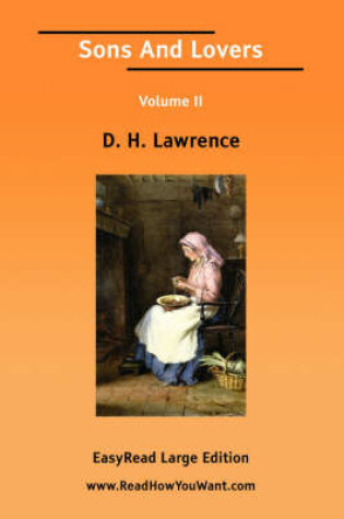 Cover of Sons and Lovers Volume II [Easyread Large Edition]