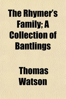 Book cover for The Rhymer's Family; A Collection of Bantlings