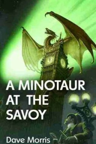 Cover of A Minotaur at the Savoy