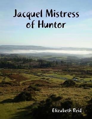 Book cover for Jacquel Mistress of Huntor