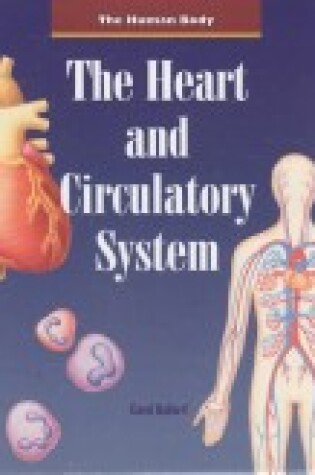 Cover of The Heart and Circulatory System