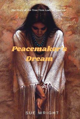 Book cover for Peacemaker's Dream